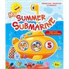 Gaia My summer submarine. Per la 5ª classe elementare