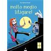 Lapis Molto meglio litigare!