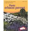 Red Edizioni Piante erbacee perenni. Le specie più decorative e facili da coltivare. Ediz. illustrata