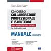 Maggioli Editore Concorso collaboratore professionale e istruttore area amministrativa e contabile Cat. B e C negli Enti locali. Manuale completo