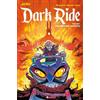 SaldaPress Dark ride. Biglietto per l'inferno (Vol. 1)