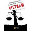 Rossini Editore Viaggiatore seriale: Vietnam. Alla ricerca di qualcuno per ritrovare sé stessi