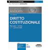 Edizioni Simone L'esame di Avvocato - Diritto Costituzionale - Manuale di sintesi per la prova orale