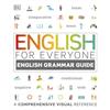 DK English for Everyone English Grammar Guide: A comprehensive visual reference