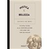 Berica Editrice Mistica e bellezza. Piccola guida alla contemplazione con Hans Urs von Balthasar