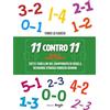 Return srl 11 CONTRO 11 Volume V 2014-15 - 2022-23: Tutti i tabellini del campionato di serie A: Vol. 5