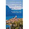 Editoriale Programma Sui sentieri del Garda orientale. Tra borghi antichi e uliveti. 15 itinerari adatti a tutti