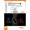 Giunti Scuola Leggere ad alta voce. Metodi e strategie per costruire competenze per la vita