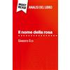 MustRead (IT) Il nome della rosa di Umberto Eco (Analisi del libro): Analisi completa e sintesi dettagliata del lavoro