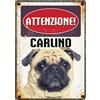 Plenty Gifts Insegna di metallo carlino