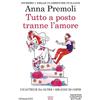 Newton Compton Editori Tutto a posto tranne l'amore