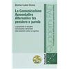 FrancoAngeli La comunicazione aumentativa alternativa tra pensiero e parola. Le possibilità di recupero comunicativo nell'ambito delle disabilità verbali e cognitive
