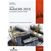 AM4 EDUCATIONAL Autodesk AutoCad 2015. Per architettura, meccanica e design