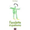 Casa Editrice il Filo di Arianna Favolette di qualcuno