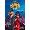 Fabbri Miraculous. Le storie di Ladybug e Chat Noir. Il film. La storia: Vol. 1
