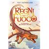 RIZZOLI NARRATIVA La profezia dei cinque draghi. I regni del fuoco (Vol. 1)