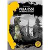 Damster Villa Esse. Un delitto sui colli