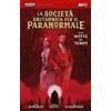 Magic Press Hellboy presenta: La società britannica per il paranormale