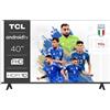 TCL 40S5401A, Smart TV 40" FHD con Android TV - HDR & Micro Dimming - Compatibile con Google Assistant, Chromecast e Google Home, design sottile