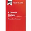 MustRead (IT) Il Grande Gatsby di Francis Scott Fitzgerald (Analisi del libro): Analisi completa e sintesi dettagliata del lavoro
