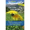 LIBRERIA GEOGRAFICA Che erbe sono queste?