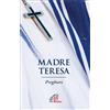 Madre Teresa. Preghiere