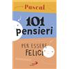 101 pensieri per essere felici