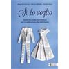 Si, lo voglio