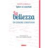La bellezza di essere cristiani