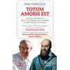 Totum amoris est