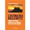 L'ultima ora della notte