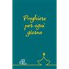 Preghiere per ogni giorno