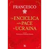 Un'enciclica per la pace in Ucraina