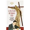 La Via Crucis del Signore Gesù