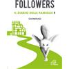 Followers. Il diario delle famiglie 1