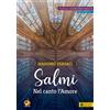 Salmi. Nel canto l'Amore. Partiture. Quaresima Pasqua. Anno liturgico A