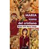 Maria icona del cristiano