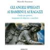Gli angeli spiegati ai bambini e ai ragazzi