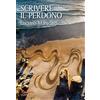 Scrivere il perdono
