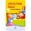 Ascoltami Gesù
