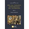 Per una Teologia fondamentale del sacerdozio. Vol. 2