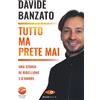 Tutto ma prete mai