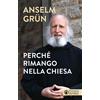 Perché rimango nella chiesa