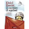 Il cacciatore di aquiloni. La graphic novel. Nuova ediz.