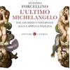 L'ultimo Michelangelo