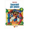 Sacerdoti per amore