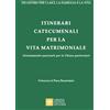 Itinerari Catecumenali per la Vita Matrimoniale