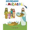 Coloriamo i miracoli