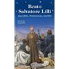 Beato Salvatore Lilli. Sacerdote, francescano, martire