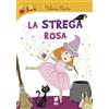 La strega rosa
